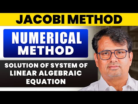 Jacobi method | Iterative method | Solution of Linear System Equation