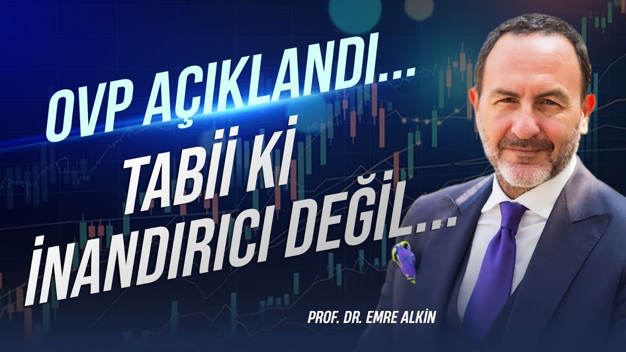 OVP Açıklandı.. Tabii ki İnandırıcı Değil.. | Emre Alkin