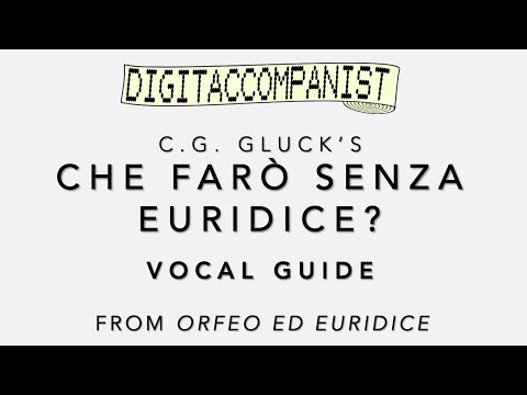 Che farò senza Euridice? (Vocal Guide) – Digital Accompaniment