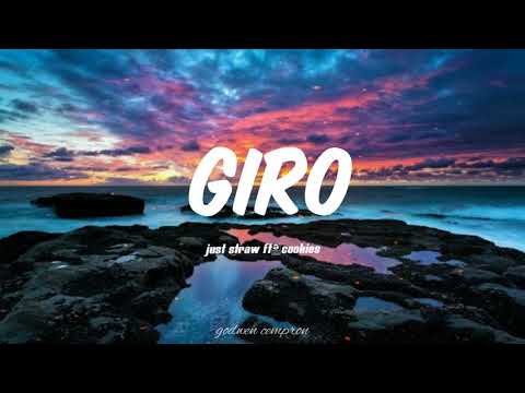 Juststraw ft. Cookies-Giro (Lyrics)