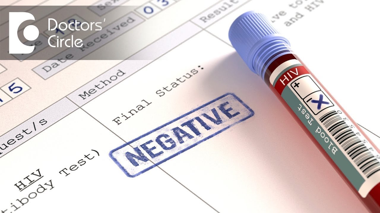 Is negative results of HIV on 64, 86 & 128 days conclusive - Dr. Ramakrishna Prasad