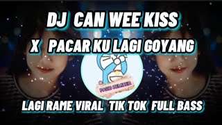 Download lagu DJ CAN WE KISS x PACAR KU LAGI GOYANG / REMIX SLOW BASS VIRAL TIK TOK BY DJ KOMANG mp3