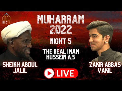 [LIVE] Night 5 Muharram 2022/1444 | Sheikh Abdul Jalil | HIC Peterborough | 03/08/2022
