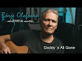 Daddy´s All Gone, acoustic James Taylor cover.