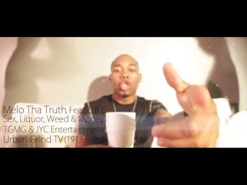 Melo Tha Truth Feat. S.B.E. - Sex, Liquor, weed & Money (S.L.W.M.) TRAILER 1