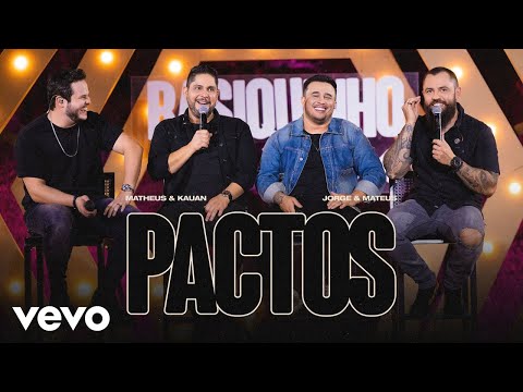 Matheus & Kauan, Jorge & Mateus - Pactos