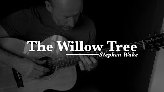 The Willow Tree - Webber OM (Stephen Wake)