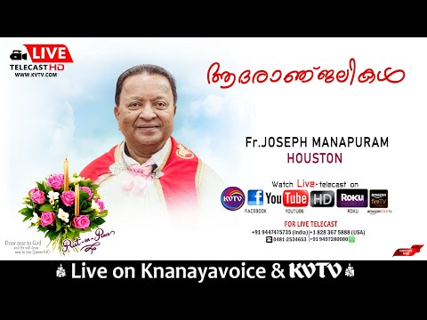 HOUSTON | WAKE SERVICE OF FR. JOSEPH MANAPURAM ON SEP 25 TH THURSADY 4:00 PM | KVTV.COM