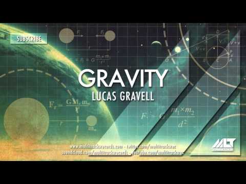 Lucas Gravell - Gravity (PREVIEW)
