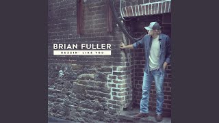 Brian Fuller Buzzin' Like You