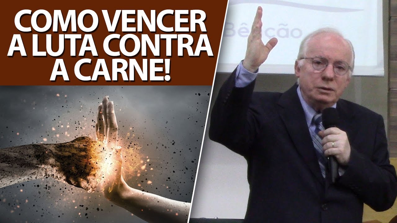 Pregação sobre como vencer a luta da carne contra o espirito (Paulo Seabra)