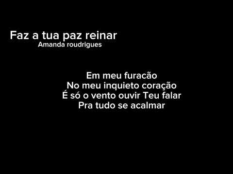 Faz a Tua paz reinar - Amanda Rodrigues (playback legendado)