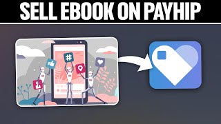 How To Sell eBook On Payhip 2024! (Full Tutorial)