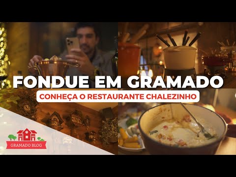 FONDUE EM GRAMADO - Conheça o restaurante Chalezinho!