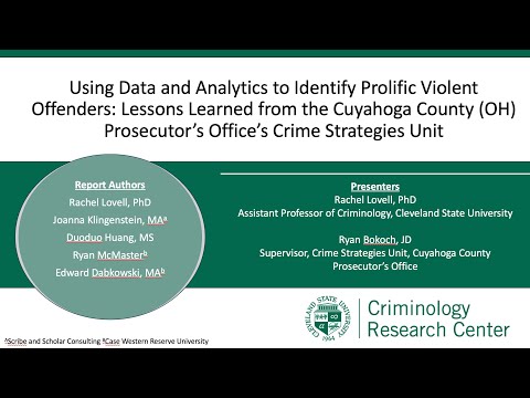 Using Data and Analytics to Identify Prolific Violent Offenders: Lessons Learned from the Cuyahoga County (OH) Prosecutor’s Office’s Crime Strategies Unit
