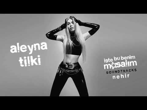 Nehir - Aleyna Tilki