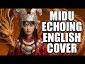 Midu Echoing Full English Cover Midu Echoing YANGYINYUE English Cover