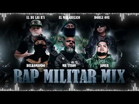 Rap Militar Mix vol 1. Doble one X El de las R’s X El Makabelico X Mr Tyson X El Jamer Flow #rap