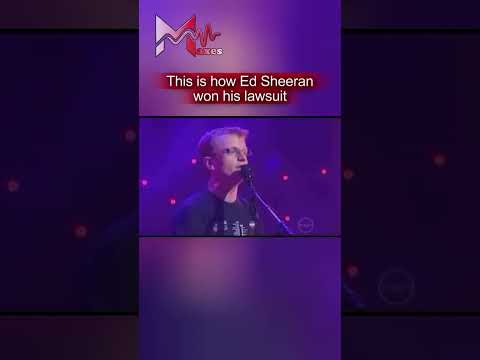 This is how Ed Sheeran won his lawsuit