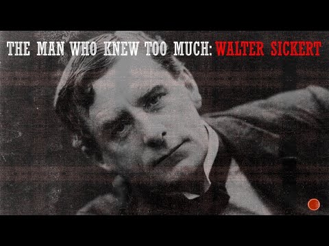 Jack the Ripper and Painter Walter Sickert (The Unusual Suspects Part 6 of 12)