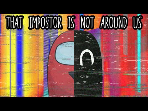 Mashup | SayMaxWell ft. Gatopaint x TryHardNinja - That Impostor Is Not Around Us