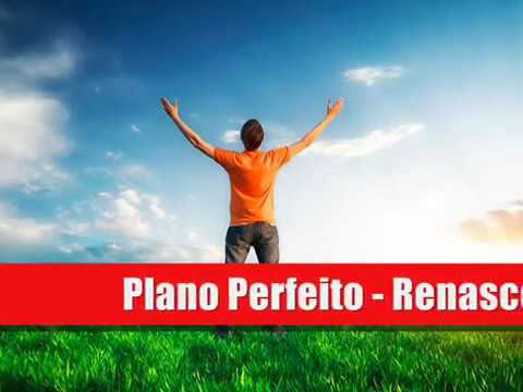 Plano perfeito - Renascer praise