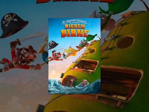 Die unglaubliche Geschichte von der Riesenbirne