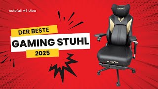 Der beste Gamingstuhl 2025? Autofull M6 Ultra - Ein Halbjahres Review