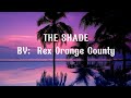 THE SHADES (Song Lyrics) || By: ||Rex Orange County