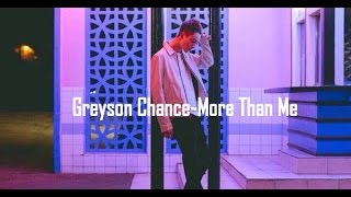 Greyson Chance-More Than Me (Lyrics)