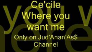 Ce'cile - Where you Want Me