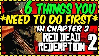 RED DEAD REDEMPTION 2 - 6 Things YOU NEED to Do First in Chapter 2