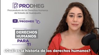 ¿Cuál es la historia de los derechos humanos? - Derechos Humanos para Ti