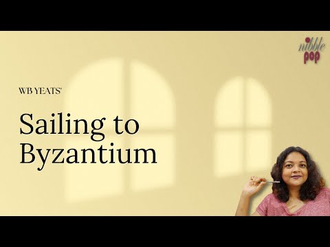 Sailing to Byzantium | W. B. Yeats - Line by Line Explanation
