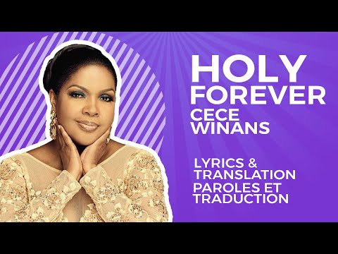 Cece Winans - Holy Forever -Traduction francaise (French Translation)