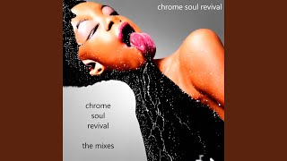 chrome soul revival (psychedelic crush mix)