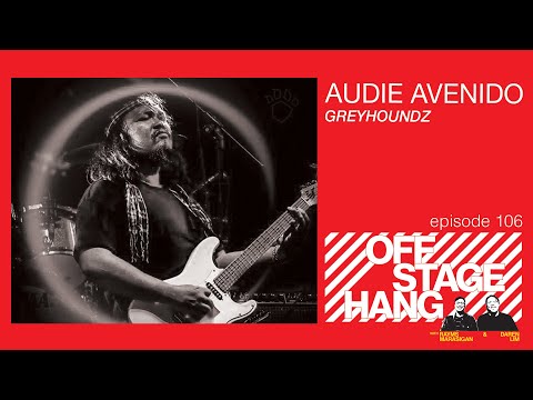 Offstage Hang 106 Audie Avenido Greyhoundz