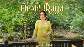 Download lagu 🔴Farahdhiya - Eh Ah! Raya mp3