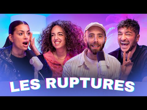 ON PARLE DE NOS RUPTURES (feat Mélanie Da Cruz, Tristan Lopin et Darko)