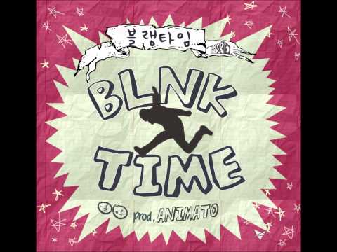 블랭타임 (BLNK TIME) - BLNK TIME (Prod. Animato)