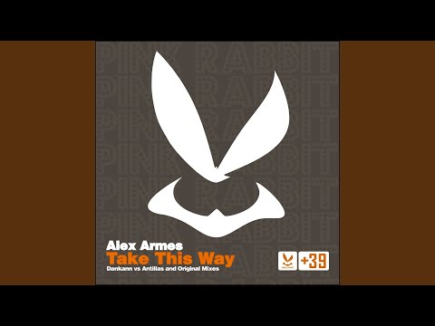 Take This Way (Dankann vs. Antillas Edit)