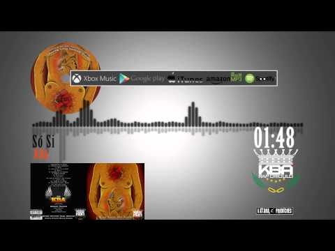 KBA - Só Si ( no iTunes & Spotify )