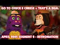 April 2002 Segment 2 Go To Chuck E Cheese That S A Deal