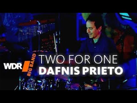 Dafnis Prieto feat. by WDR BIG BAND: Two For One