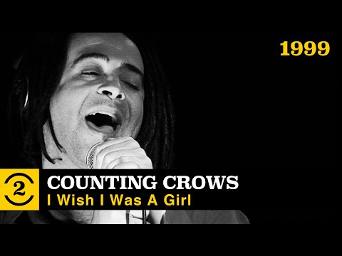 I Wish I Was A Girl - Counting Crows