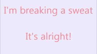 Skrillex and The Doors Breaking a Sweat Lyrics