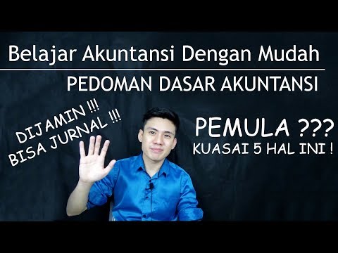 Belajar Akuntansi Dengan Mudah - Pedoman Dasar Belajar Akuntansi