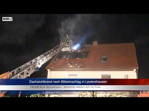 01.05.2014 (AN) Blitzschlag setzt Haus in Leutershausen in Brand