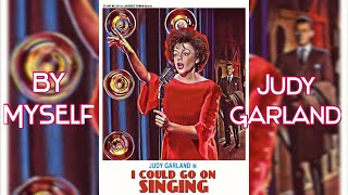 Judy Garland - By Myself (Lyrics)