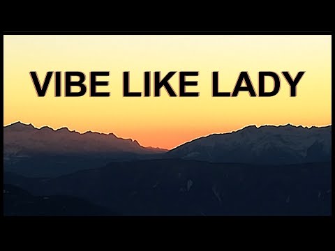 Video thumbnail for VibeLikeLaDy